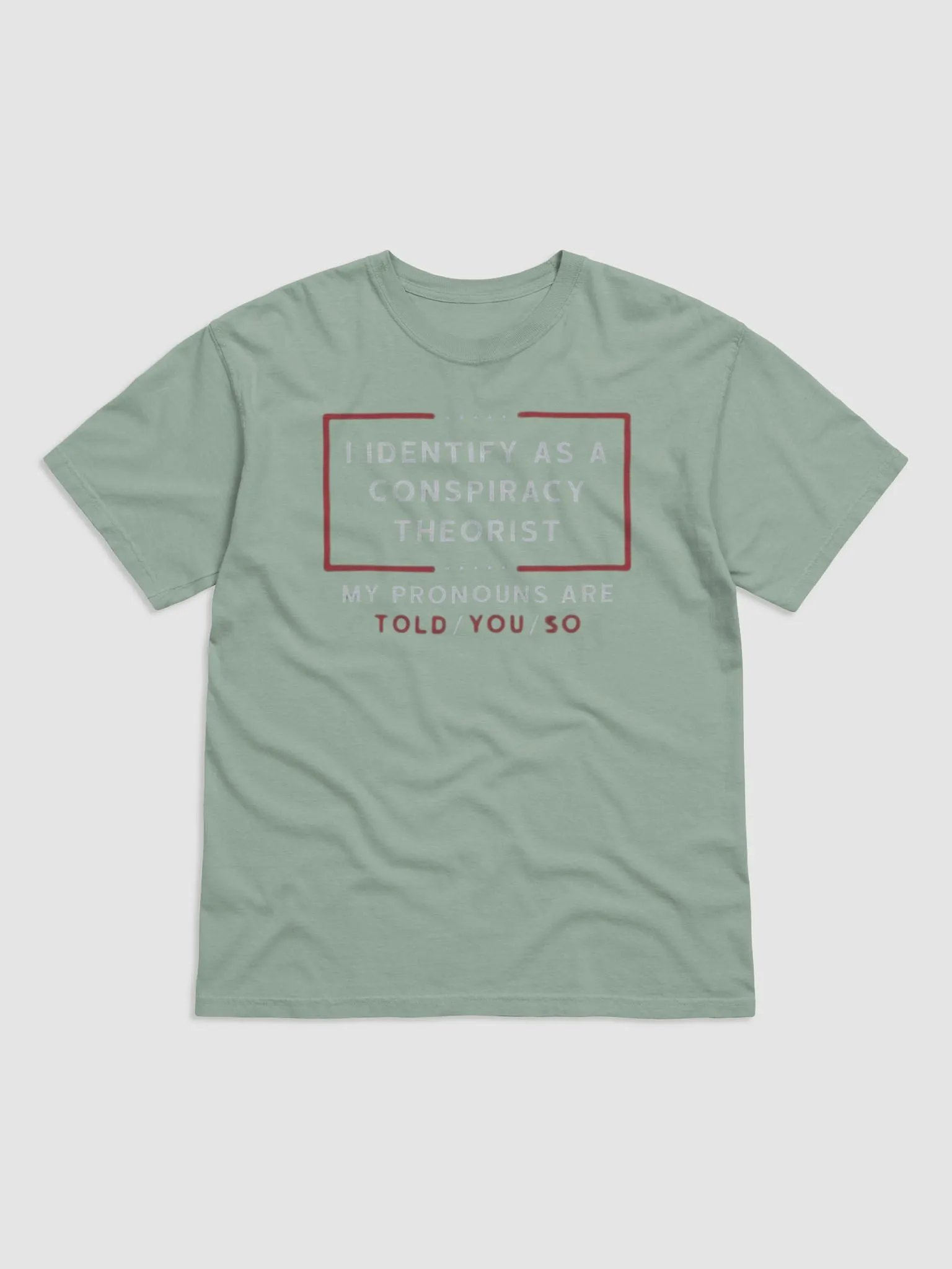I IDENTIFY AS A CONSPIRACY THEORIST product image (1)