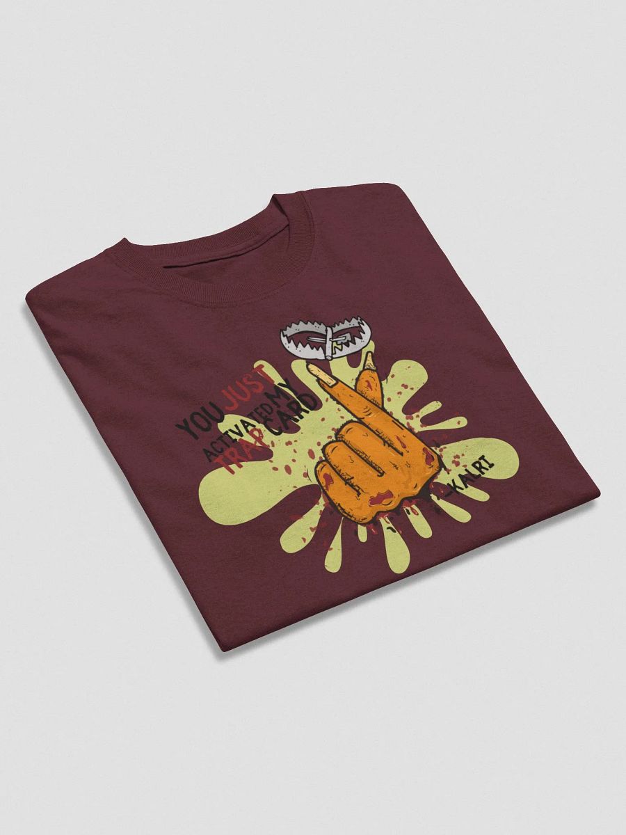 Activated my Trap Card Shirt - Kalri product image (43)