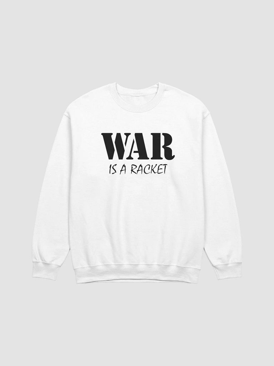 War Is A Racket - Gildan Classic Crewneck Sweatshirt product image (2)