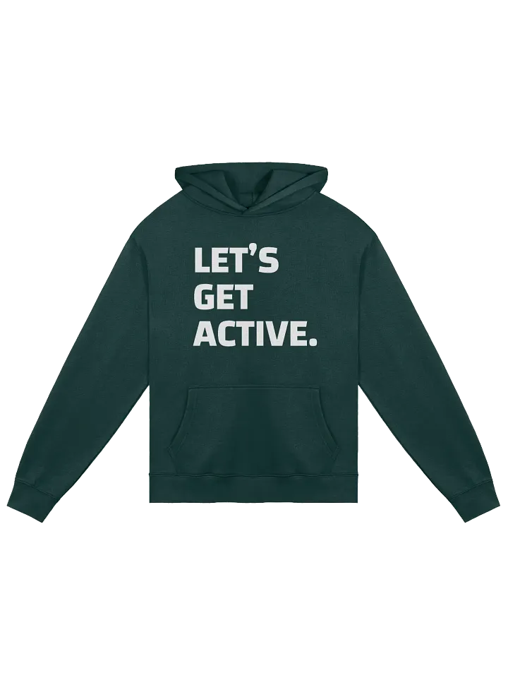 "Let's Get Active" | HOODIE product image (1)