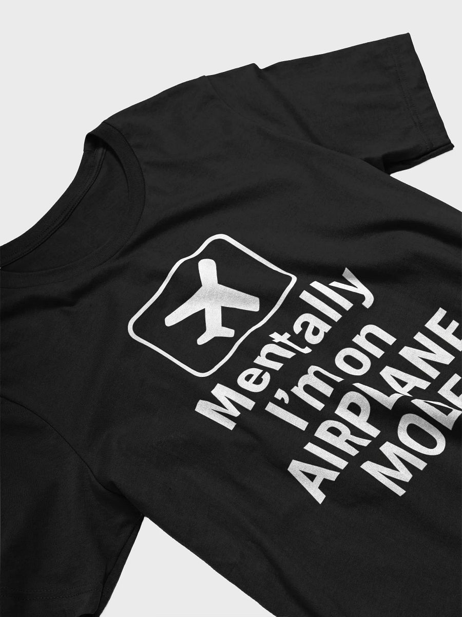 Mentally I’m on Airplane Mode T-Shirt – Funny Minimal Graphic Tee for Travel Lovers & Introverts product image (3)