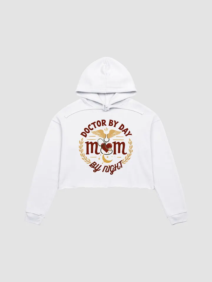 Doctor Mom, Night Shift Hero, Crop Hoodie product image (1)