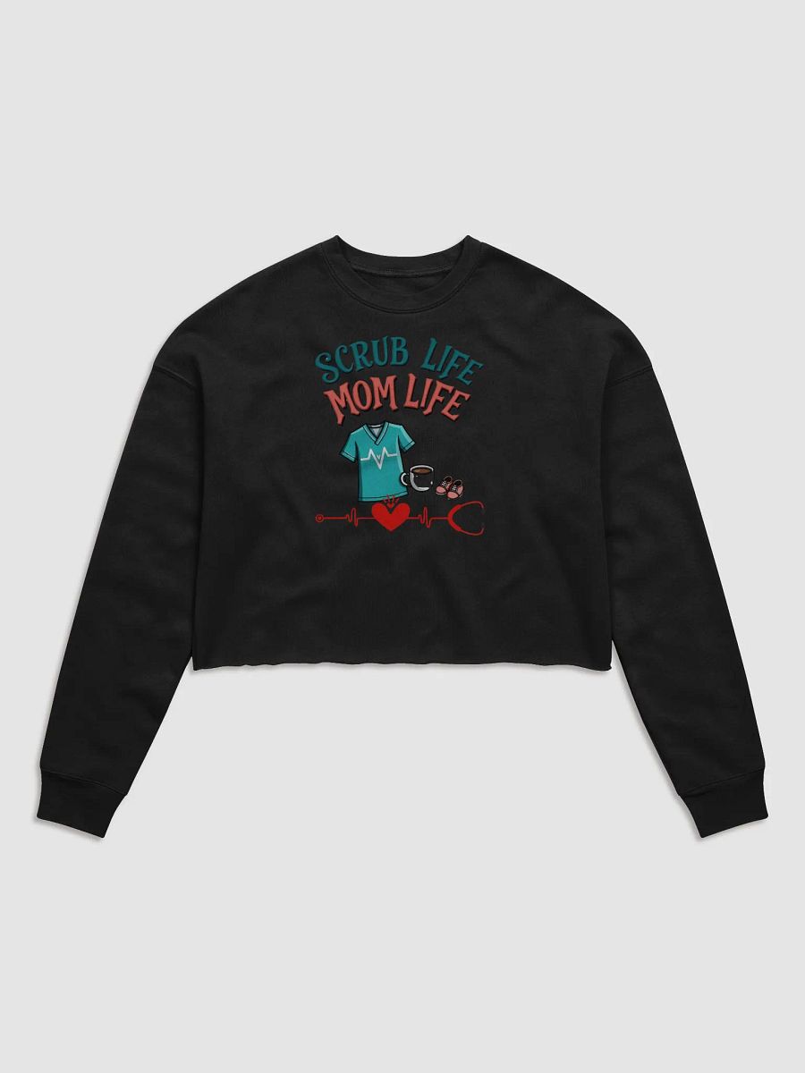 Scrub Life Mom Life Crop Sweatshirt product image (2)