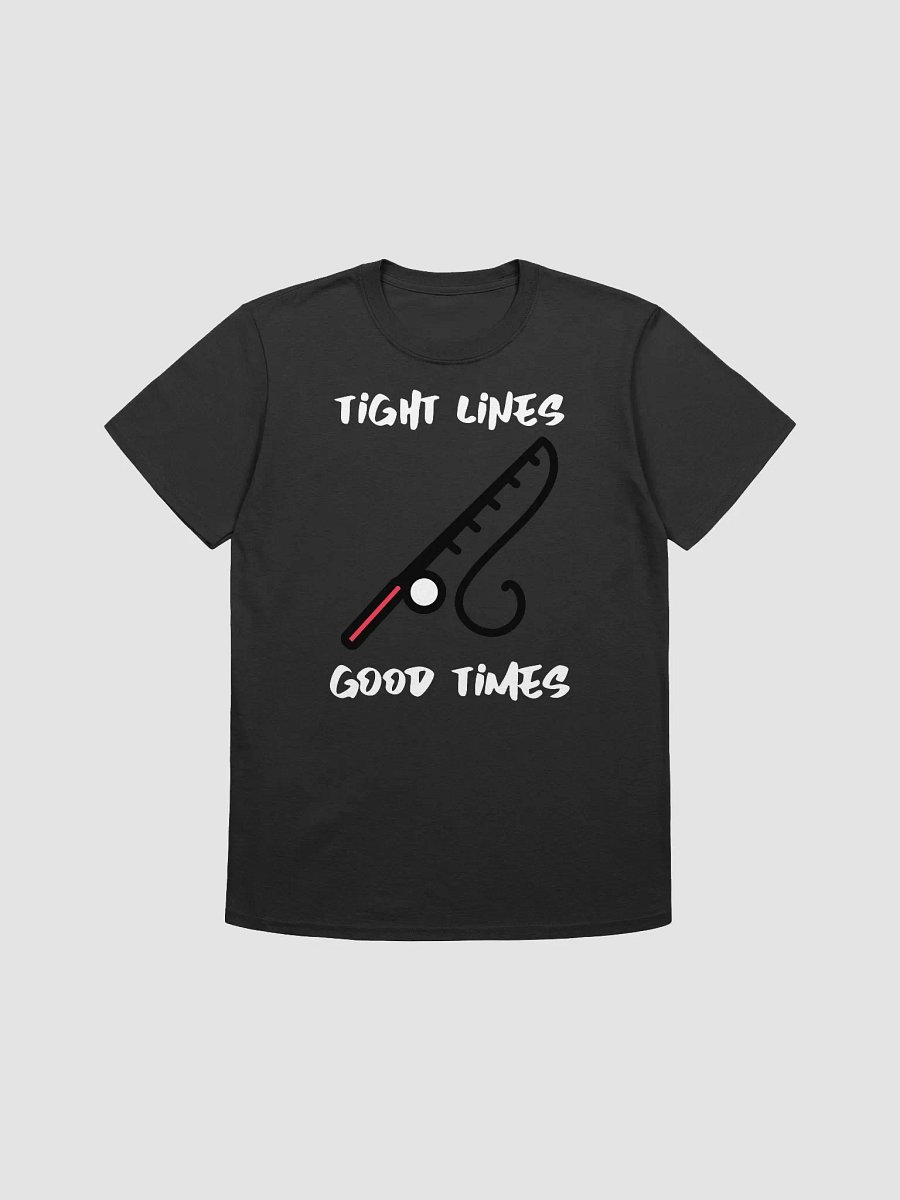 Tight lines, good times fishing t-shirt product image (1)