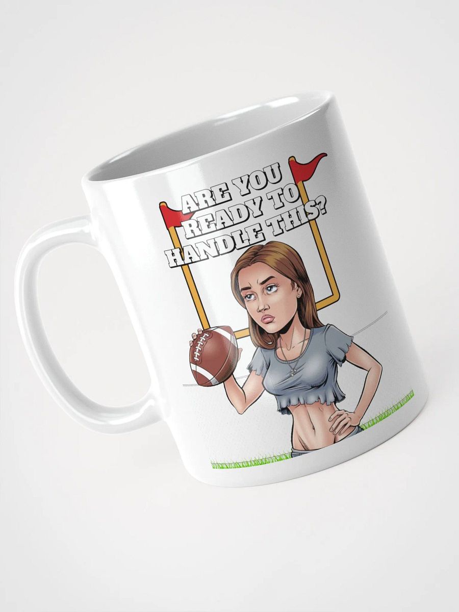 Are You Ready To Handle This? Female Footballer White Mug product image (13)