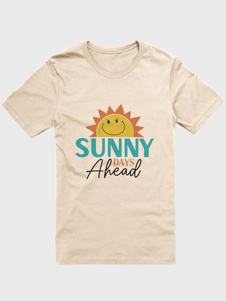 Sunny Days Ahead T-Shirt product image (41)