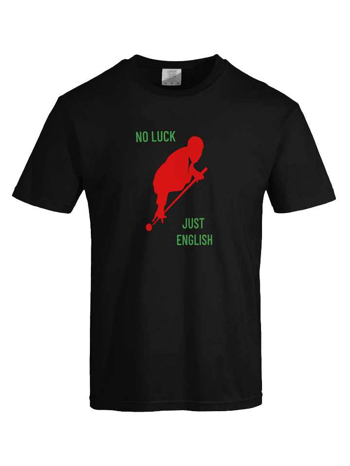 No Luck, Just English Pool Shot T-Shirt product image (1)