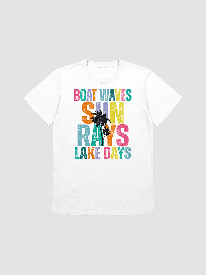 Boat Waves Sun Rays Lake Days T-shirt product image (7)