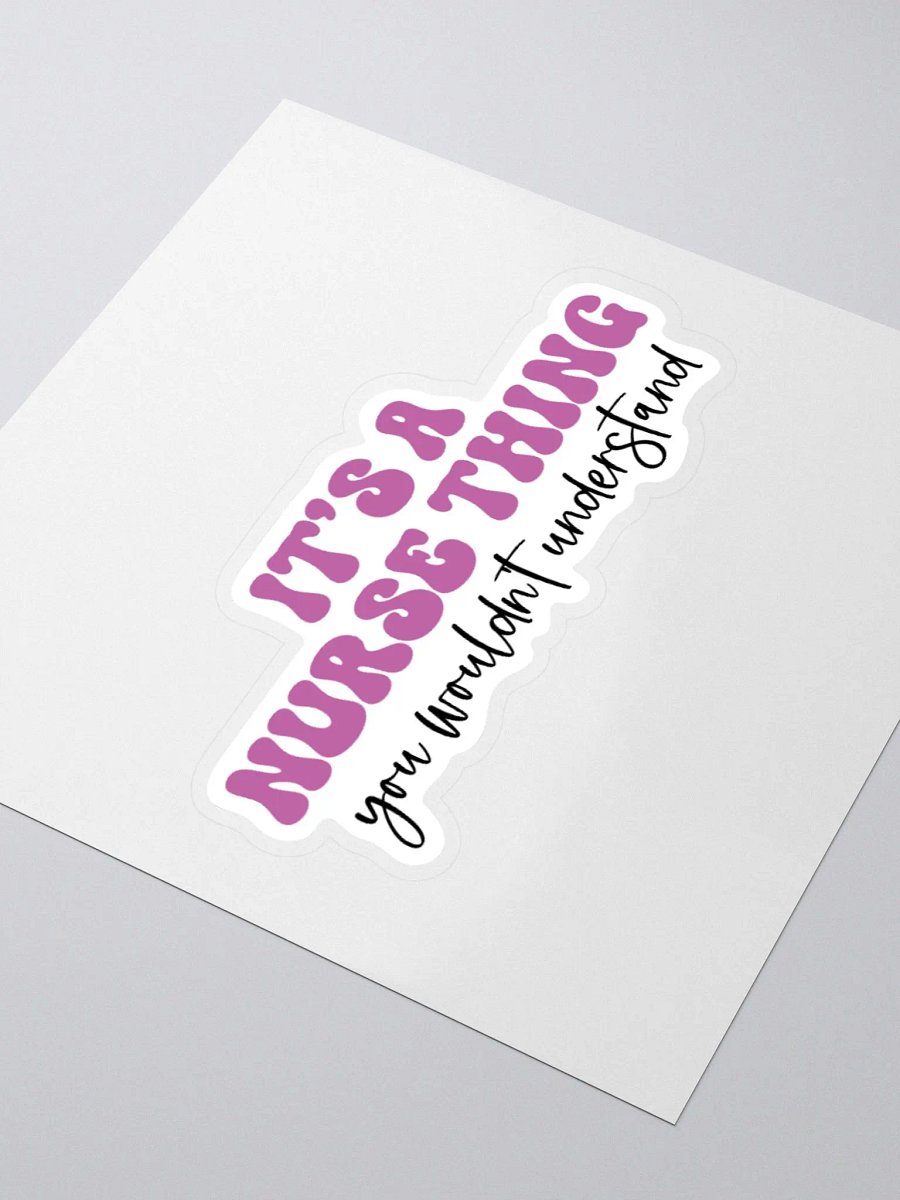 It’s a Nurse Thing Sticker product image (7)