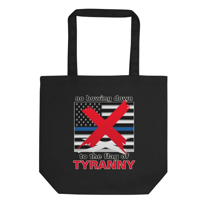 NO BOWING DOWN TO THE FLAG OF TYRANNY product image (1)