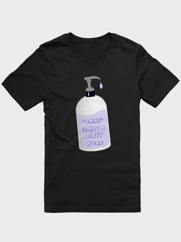 omni is not a dirty word t-shirt product image (1)