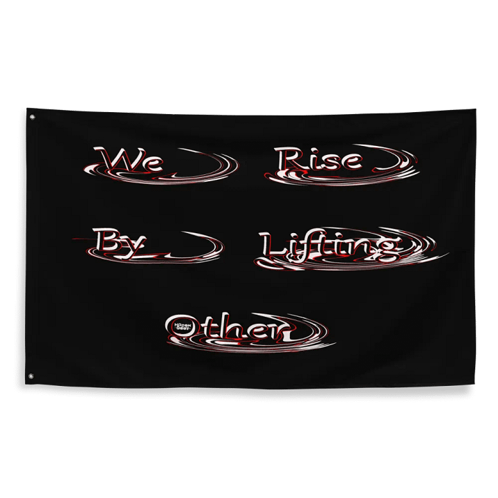 We Rise By Lifting Other - Black - Flag product image (2)