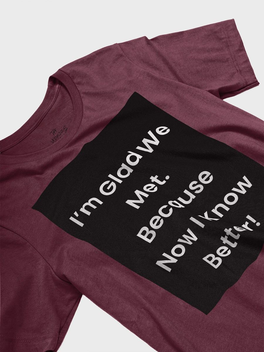 I'm Glad We Met Supersoft T-Shirt product image (4)