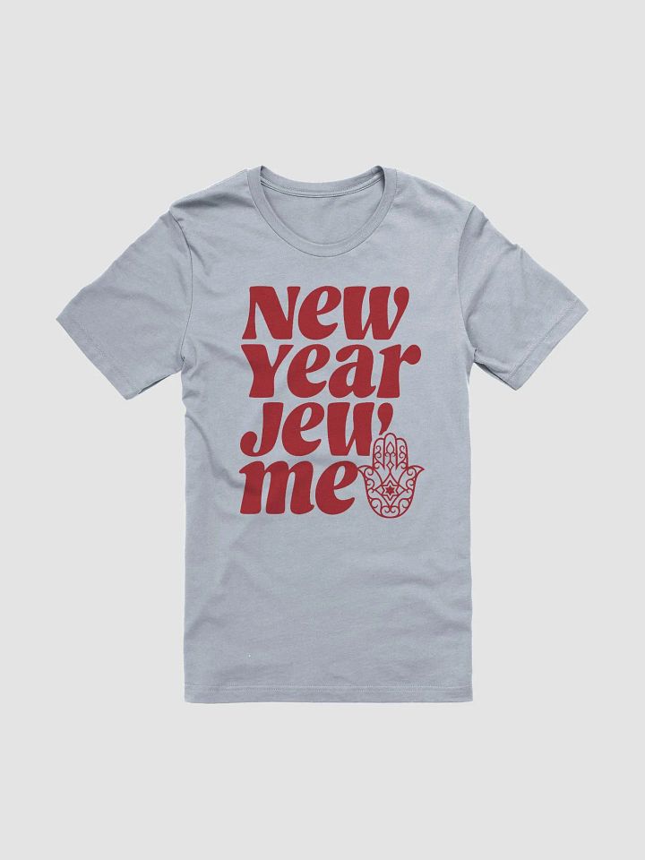 New Year Jew Me T-Shirt - Unisex Fit product image (2)