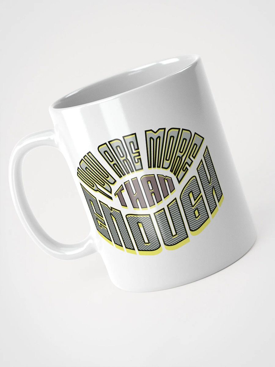 You Are More Than Enough Empowerment Manifest Mug product image (2)