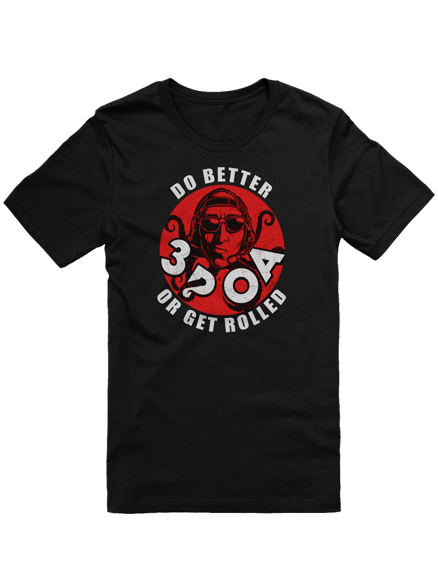 DO BETTER OR GET ROLLED! 3POA COLAB product image (1)