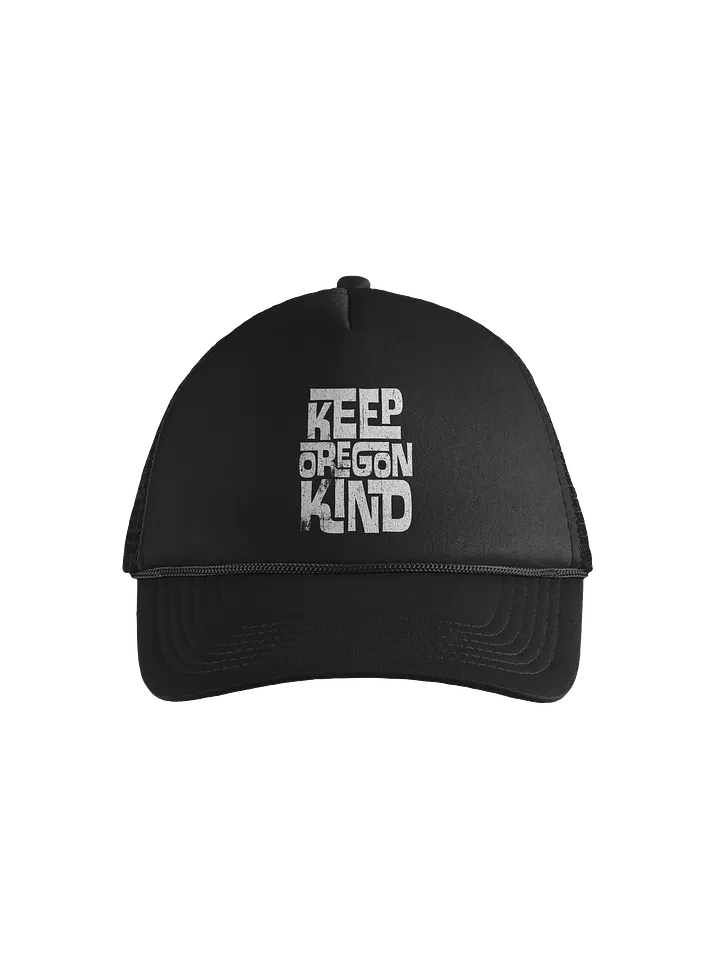 Keep Oregon Kind Foam Trucker Hat product image (1)