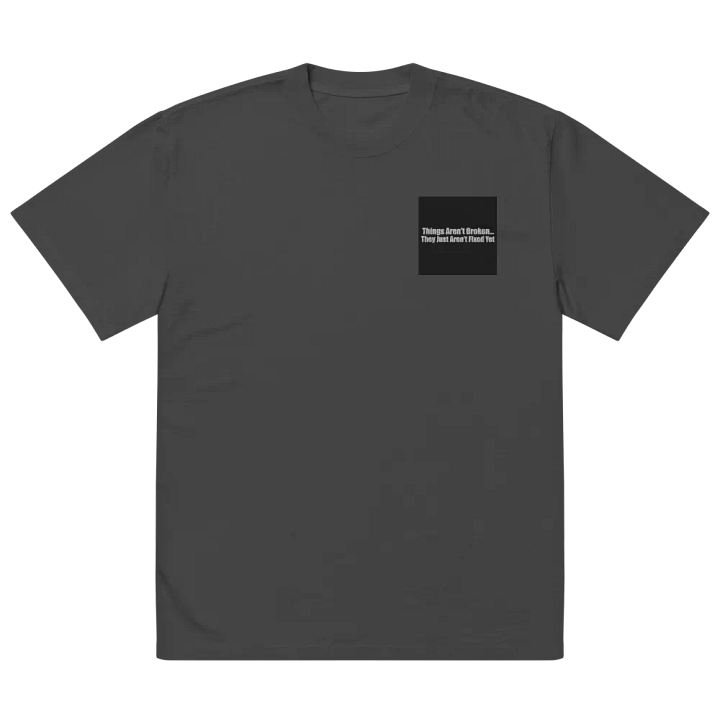 Things Aren't Broken T-Shirt product image (2)