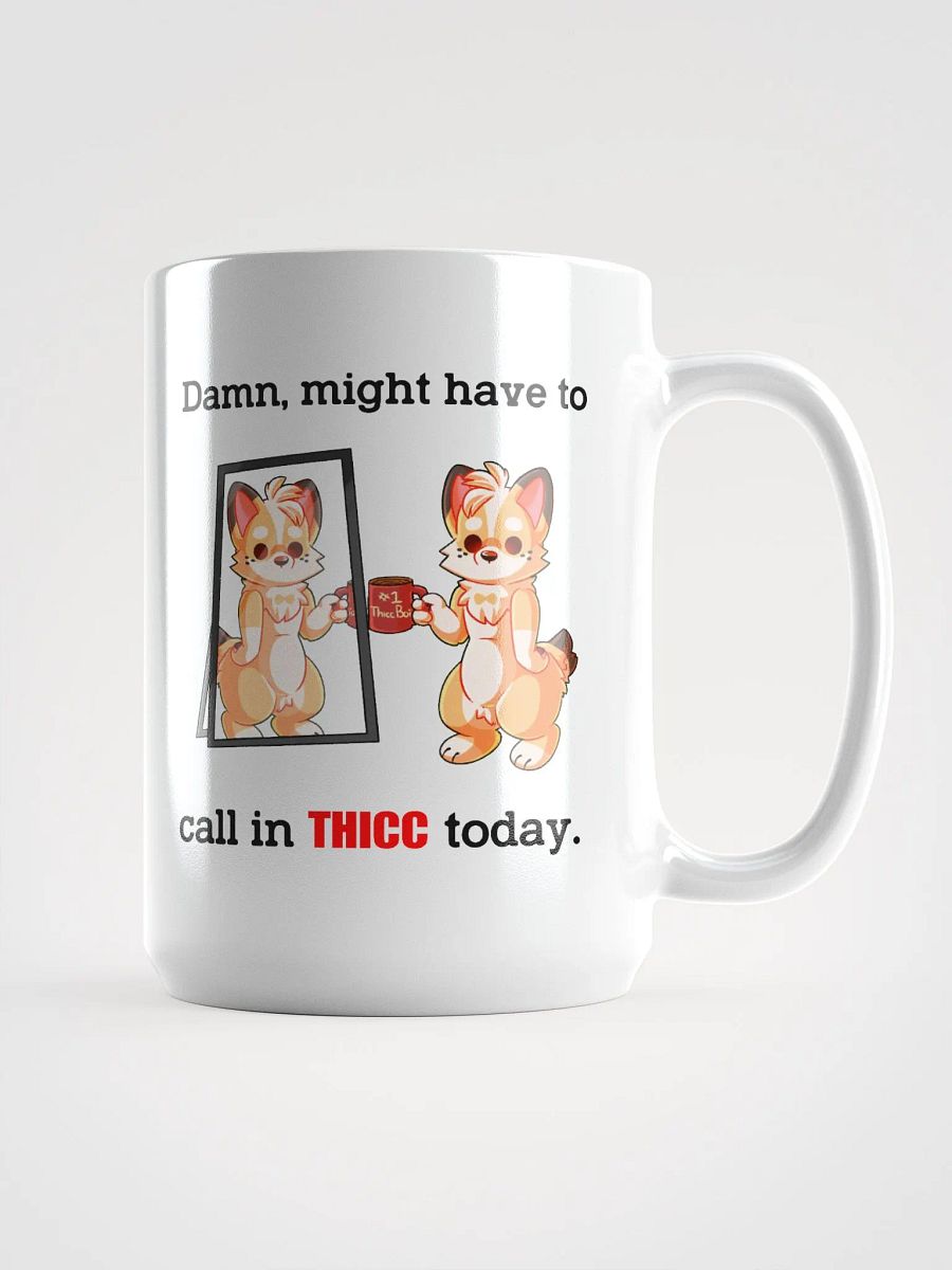 "Call In Thicc" Mug - 15oz product image (1)