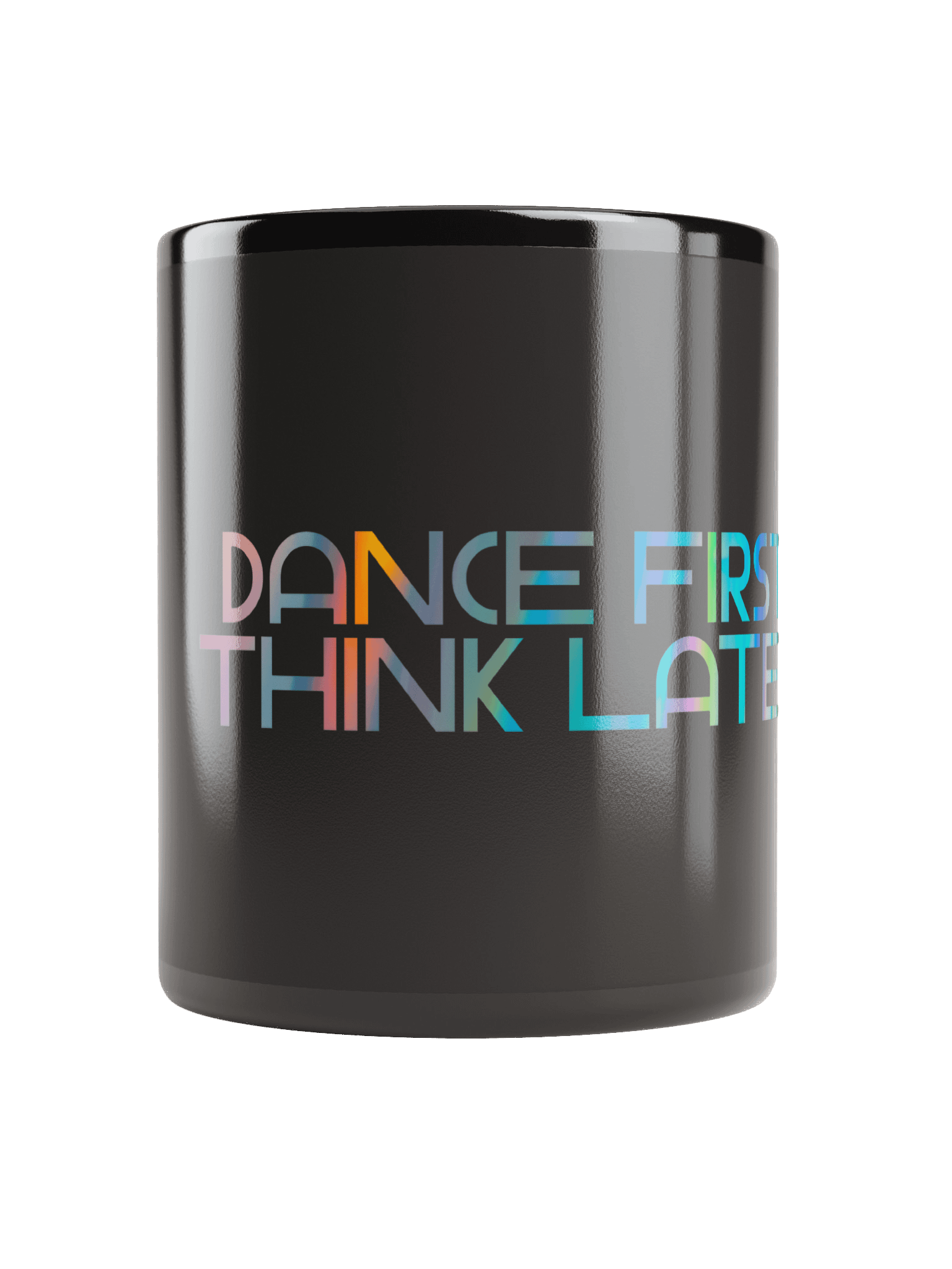 Vibrant Dance First Think Later Mug product image (10)