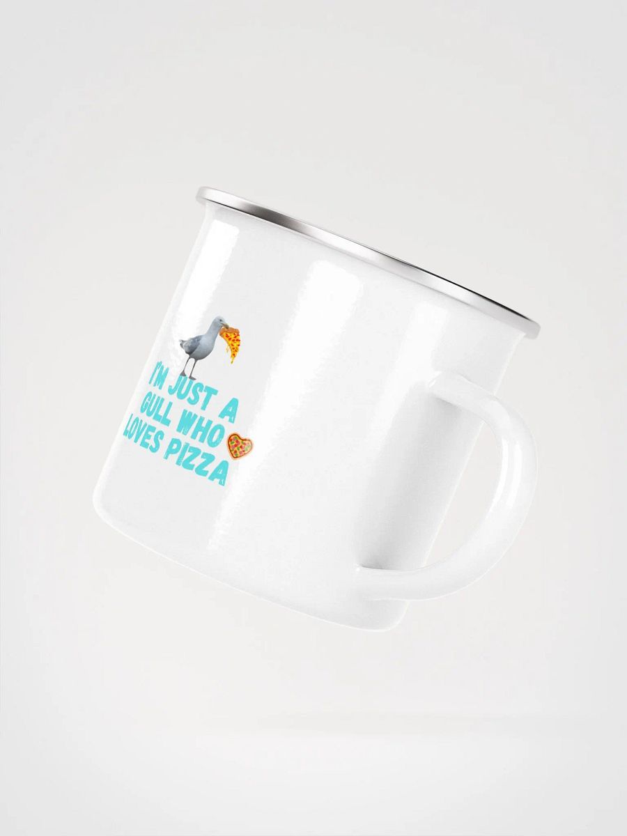 Copy of I'm Just a Gull Who Loves Pizza Enamel Mug product image (3)