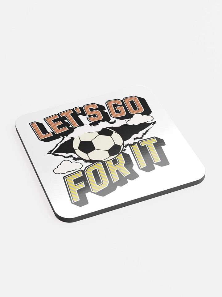 Lets Go For It Soccer Spirit Glossed Coaster product image (2)