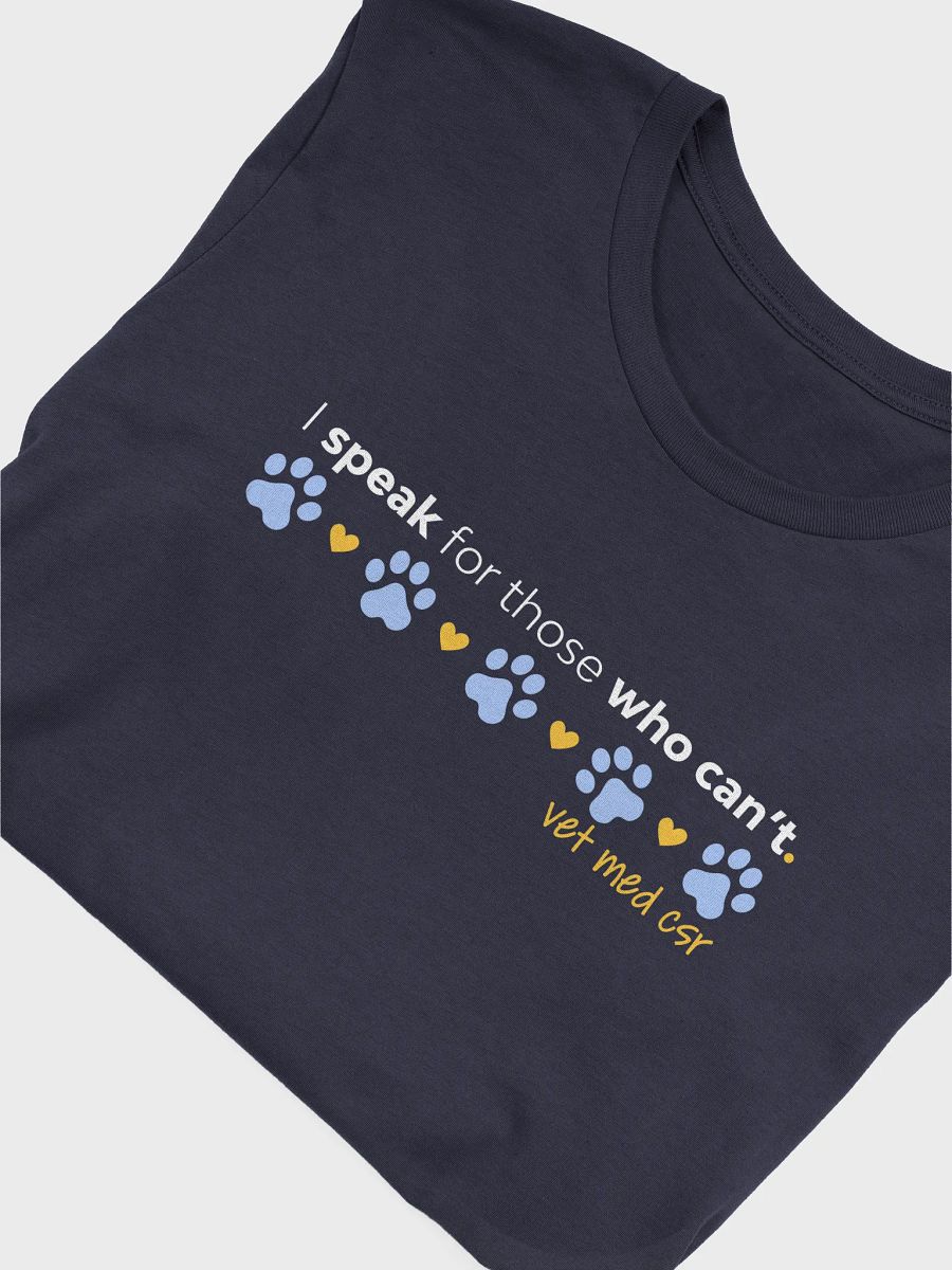 I Speak For Those Who Can't - CSR Bella+Canvas T-Shirt product image (5)