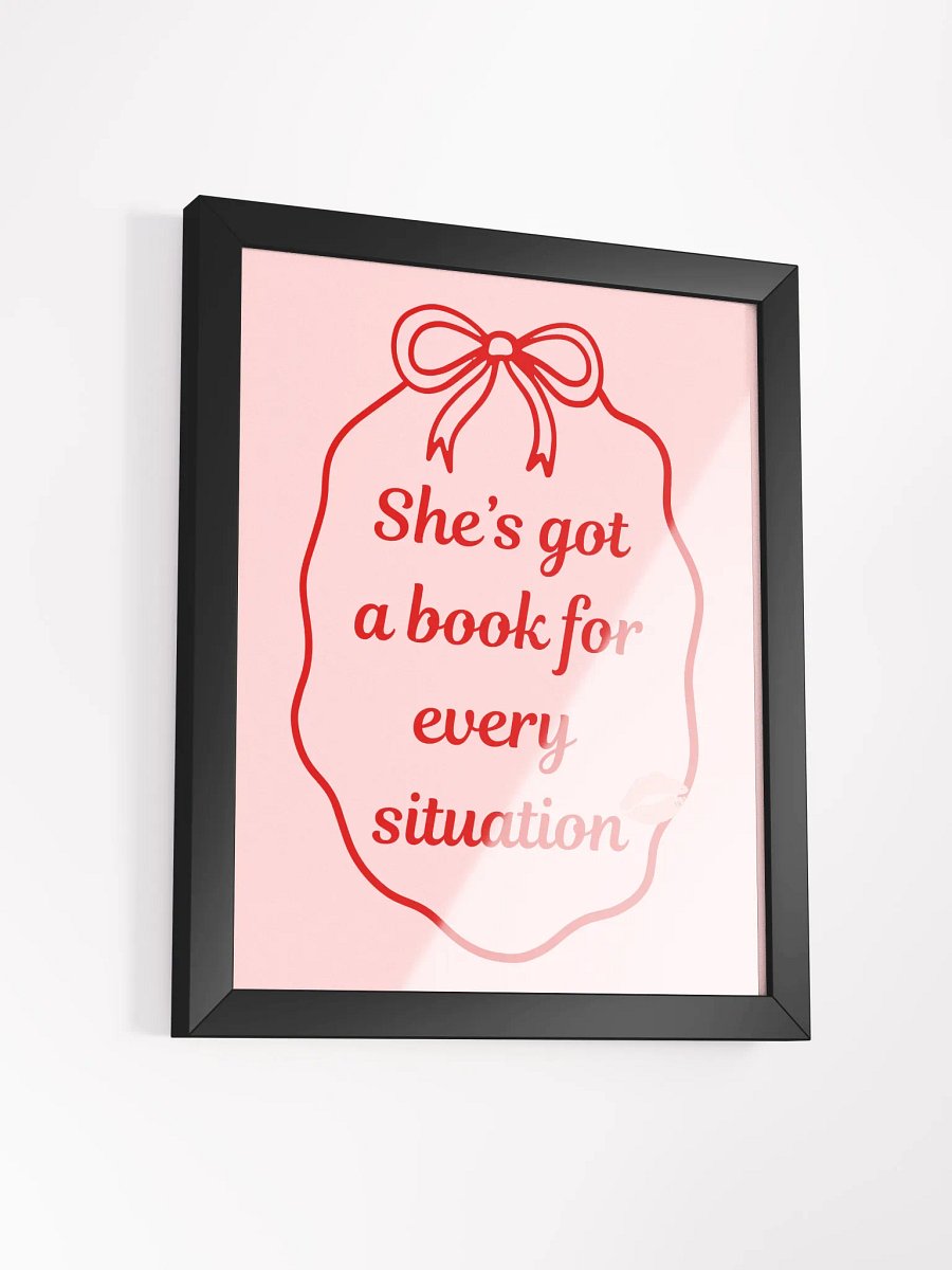 "She's got a book for every situation" Framed Poster product image (3)