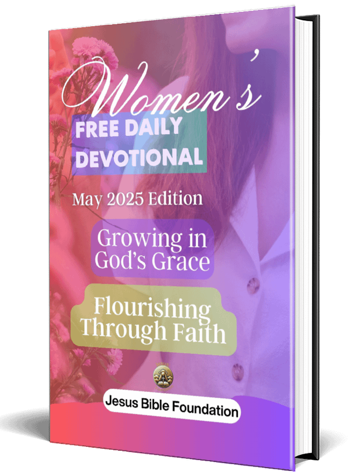 Women’s Free Daily Devotional May 2025 Edition: Growing in God’s Grace: Flourishing Through Faith product image (1)