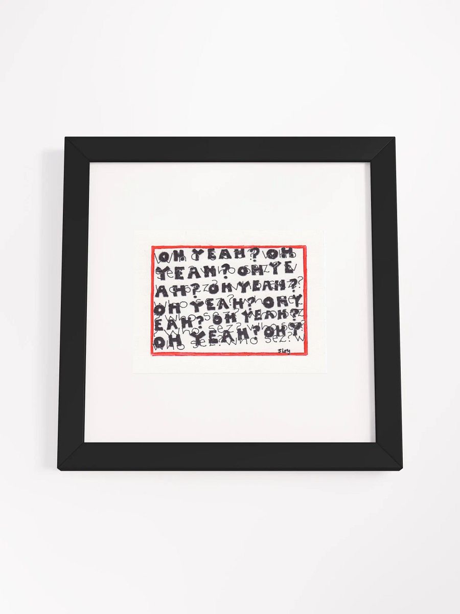 oh yeah? who sez? Panel Card Print Framed product image (3)