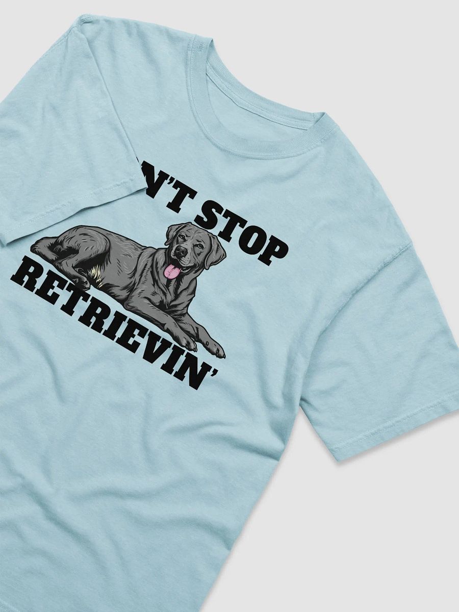 Don't Stop Retrievin' T-Shirt of a Labrador Retriever (Silver) | Funny T-Shirt for Lab Paw-rents product image (6)