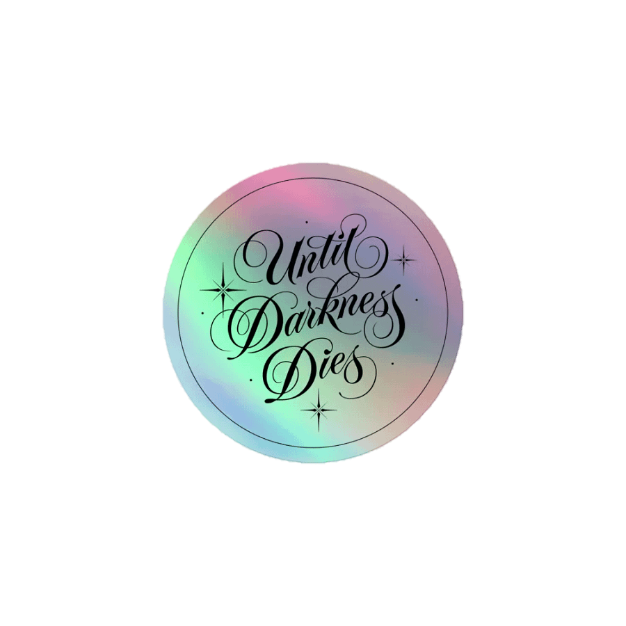 Until Darkness Dies (simple design) Holographic Sticker product image (1)