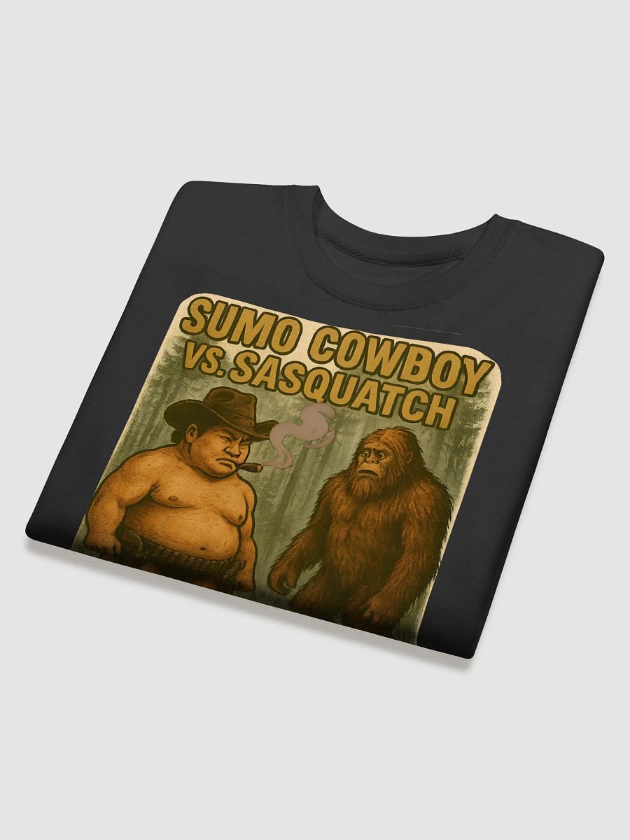 Sumo Cowboy vs. Sasquatch Showdown Sweatshirt product image (4)