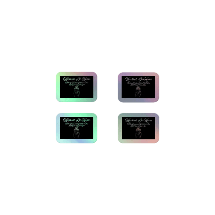 Resistor, Muskrat Go Home w/Image, NSFW Holo Sticker Pack product image (1)