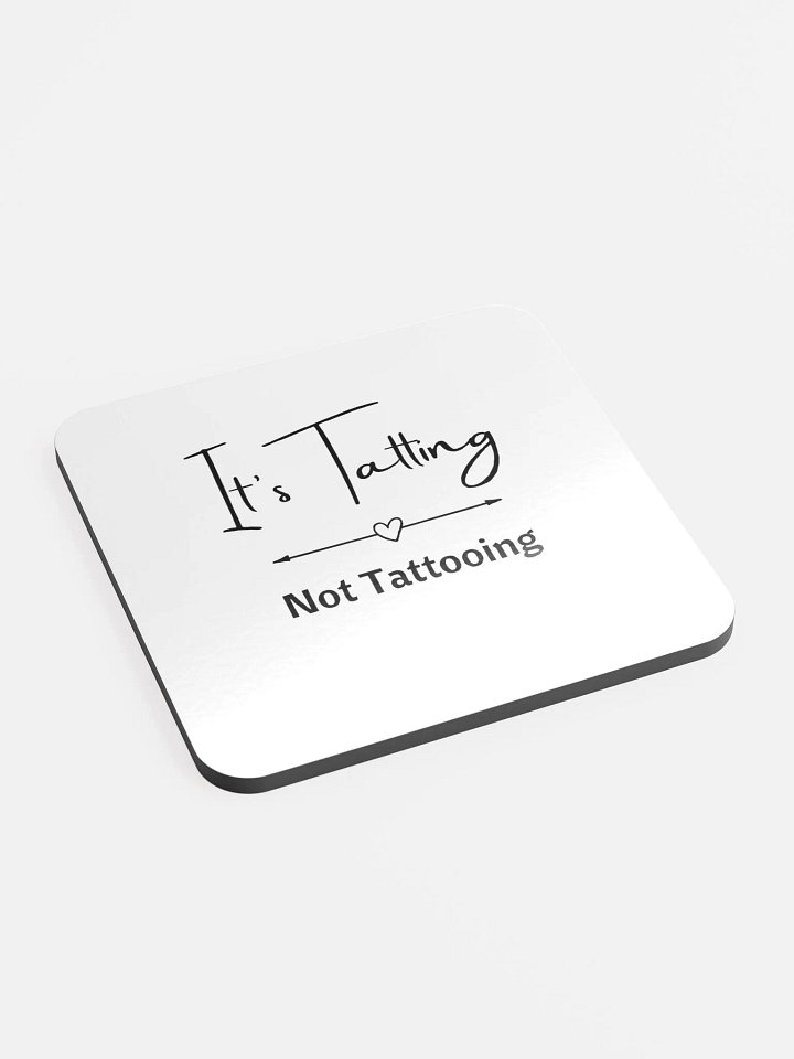 It's Tatting (not tattooing) coaster product image (2)