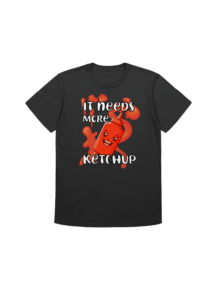Food Lover-More Ketchup-Funny Ketchup Bottle T-Shirt product image (6)