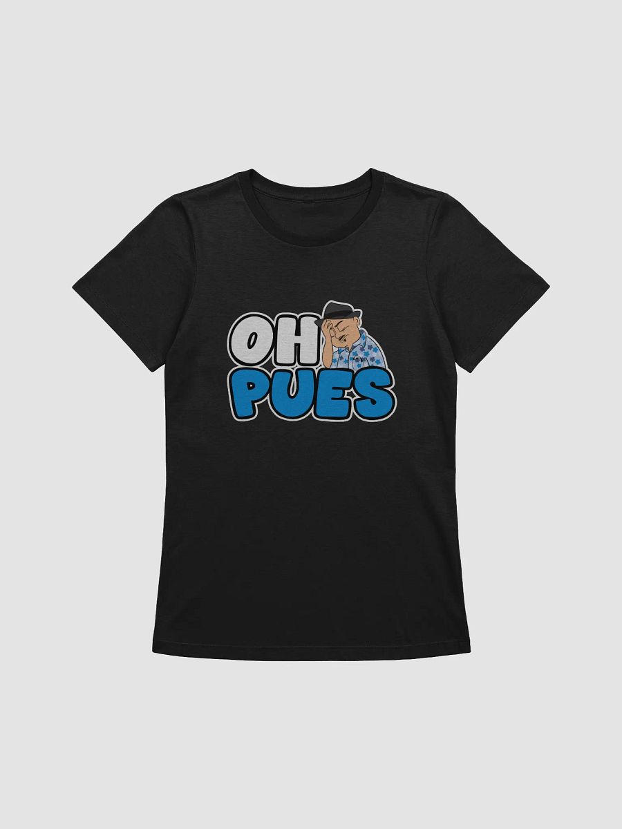 Women's Oh Pues T-Shirt product image (1)