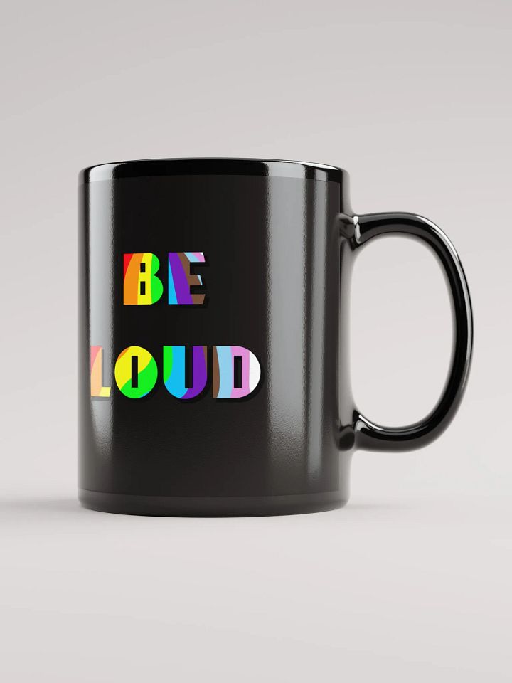 Be loud Mug product image (1)