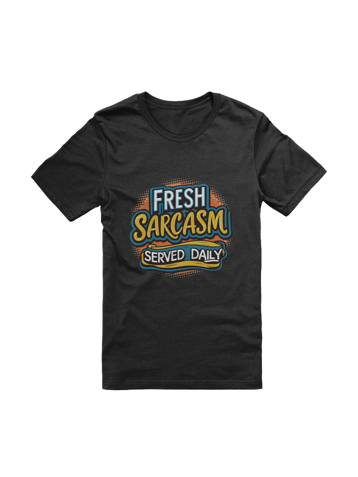 Fresh Sarcasm T-shirt product image (1)