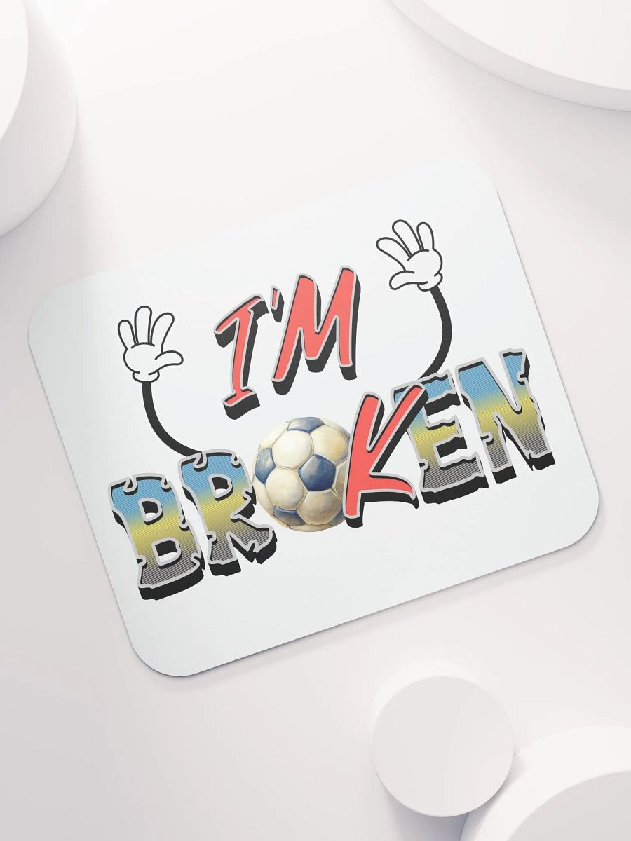 Im Broken Soccer Ball Mouse Pad product image (5)