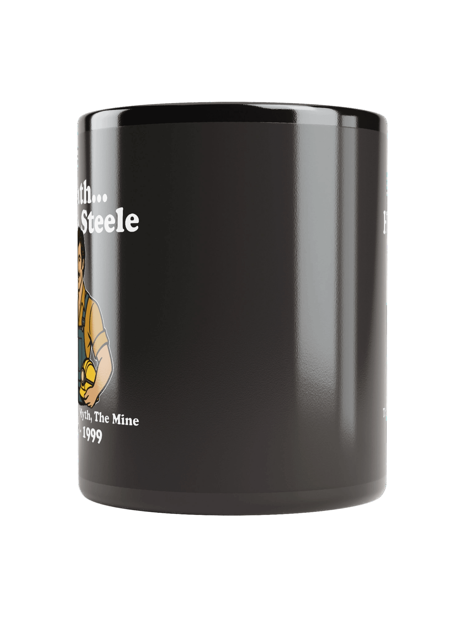 Heath Steele Mug – The Man, The Myth, The Mine product image (9)
