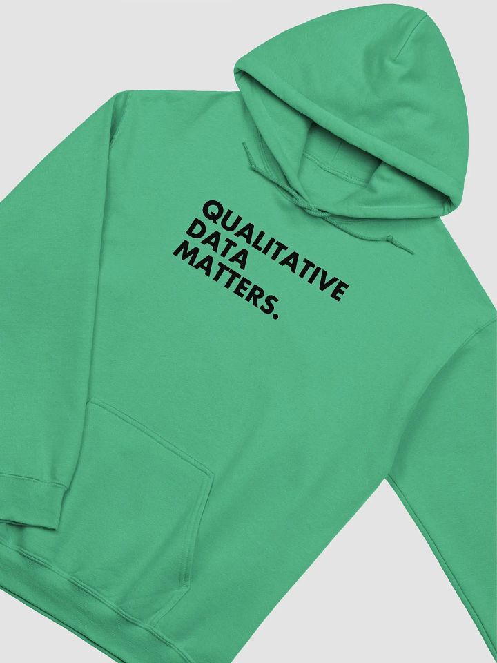 Qualitative Data Matters Hoodie product image (9)