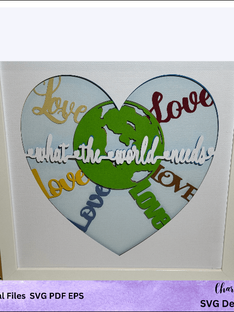 3D SVG 'What The World Needs' Heart-Shaped Earth Embraced by Love Layered Shadow Box Design product image (3)