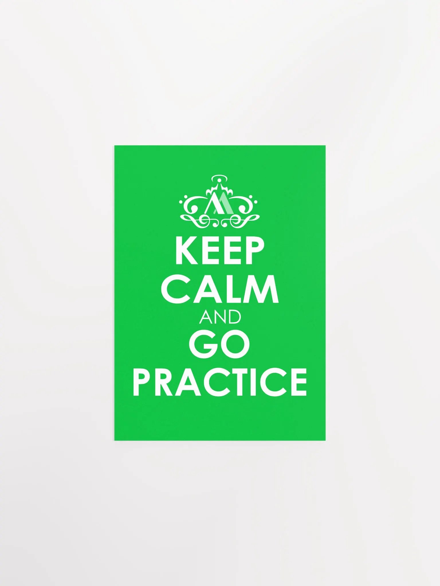 Keep Calm and Go Practice - Green Poster product image (3)