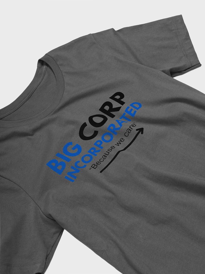 Big Corp Incorporated T-shirt product image (2)