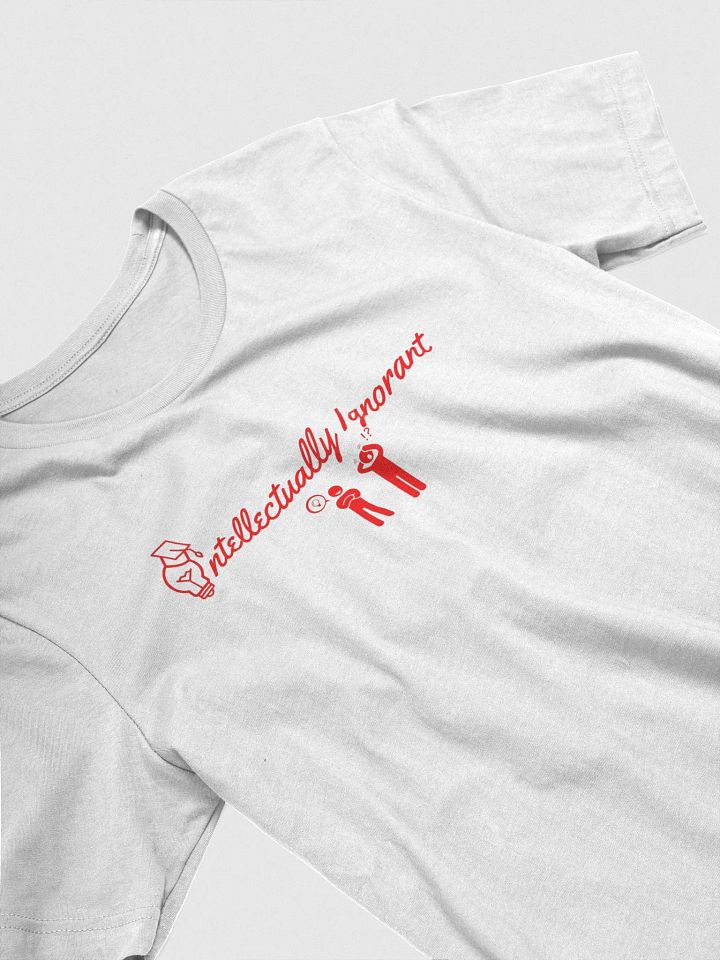 Intellectually Ignorant ( RED LOGO) Bella Canvas Super Soft T-shirt product image (2)