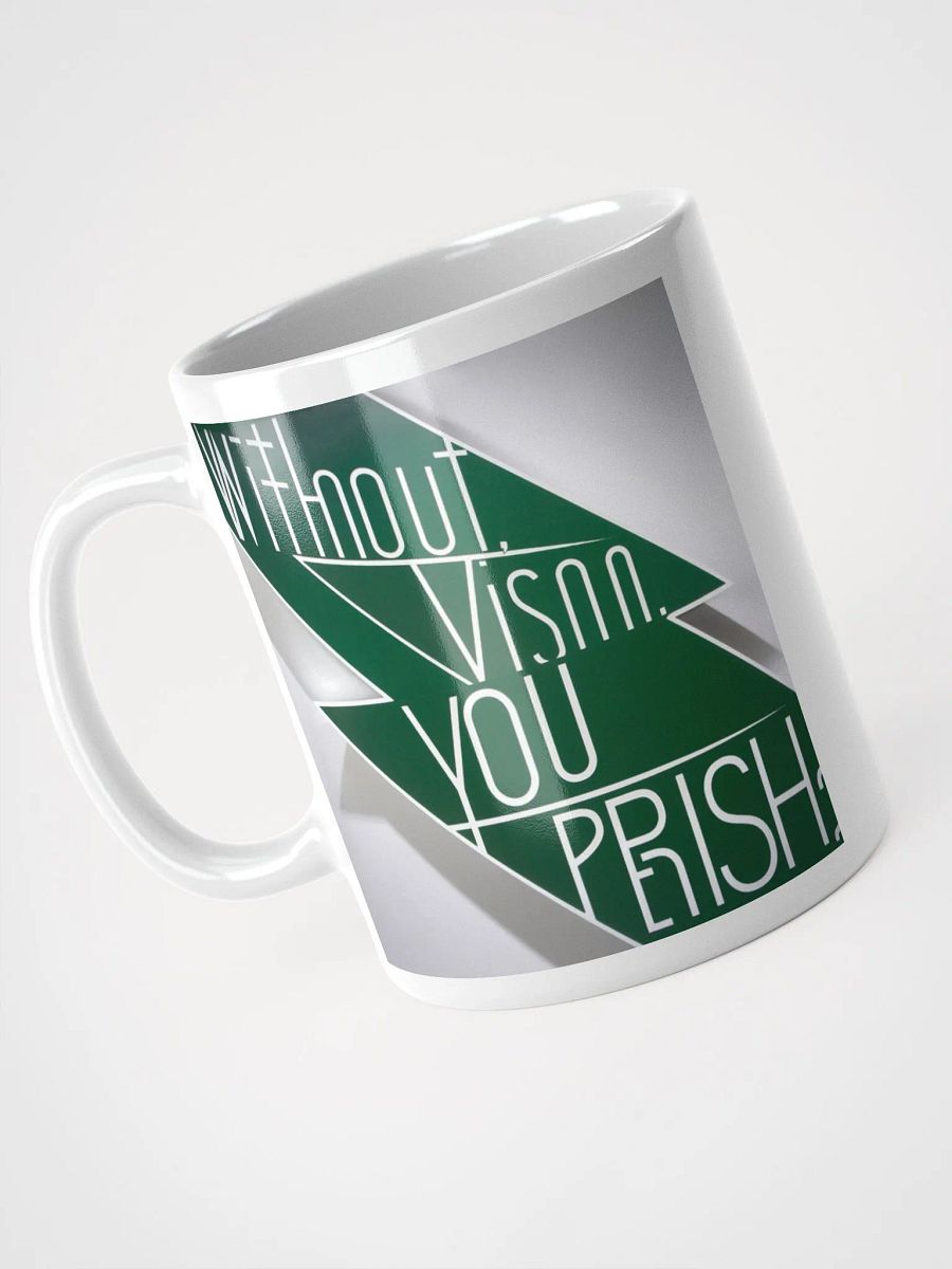 Without A Vision, You Perish - Visionary -coffee Mug product image (8)