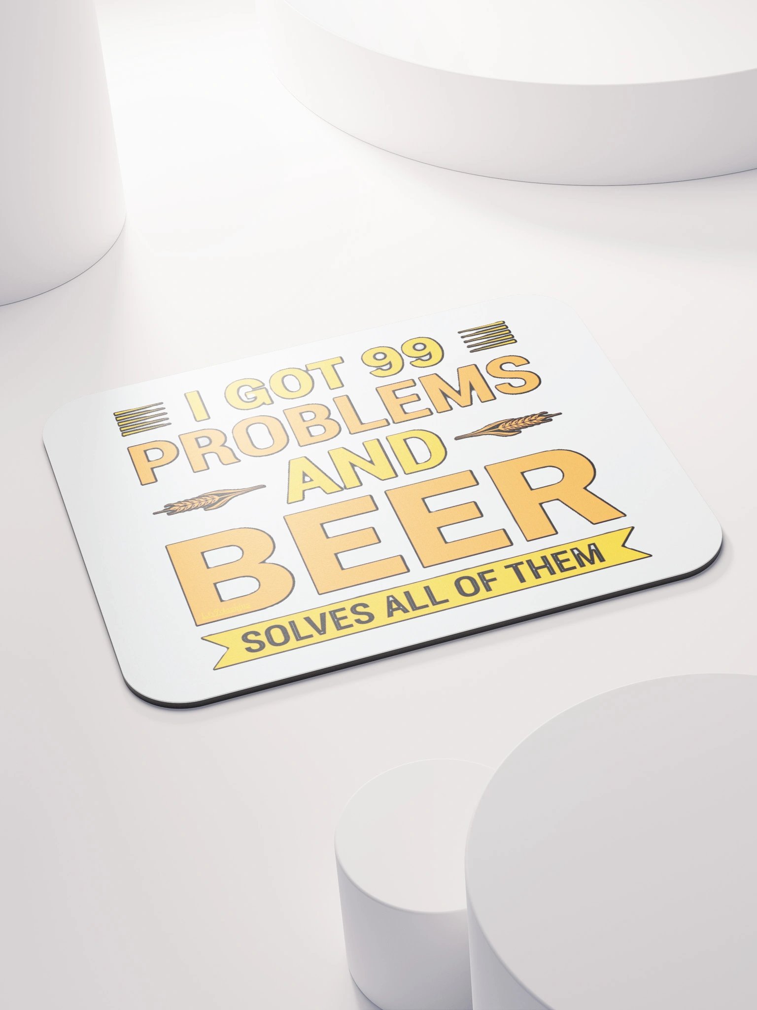 I GOT 99 PROBLEMS AND BEER SOLVES ALL OF THEM product image (4)