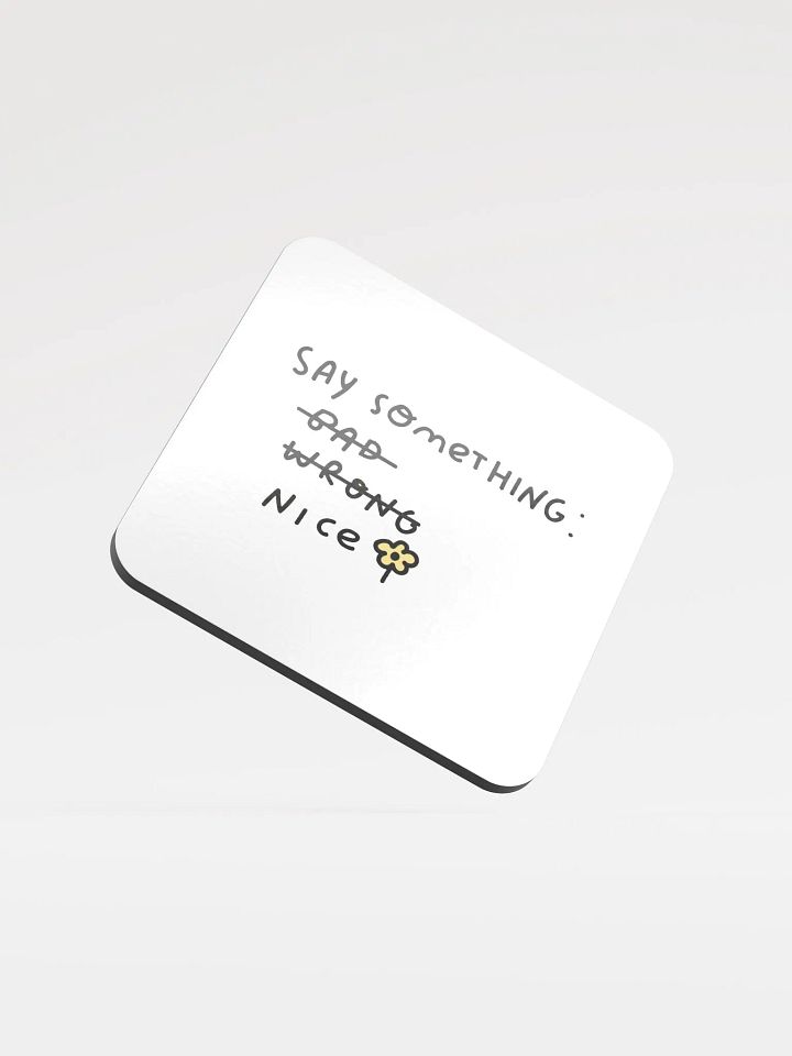 Say Something Nice Cork Coaster product image (1)