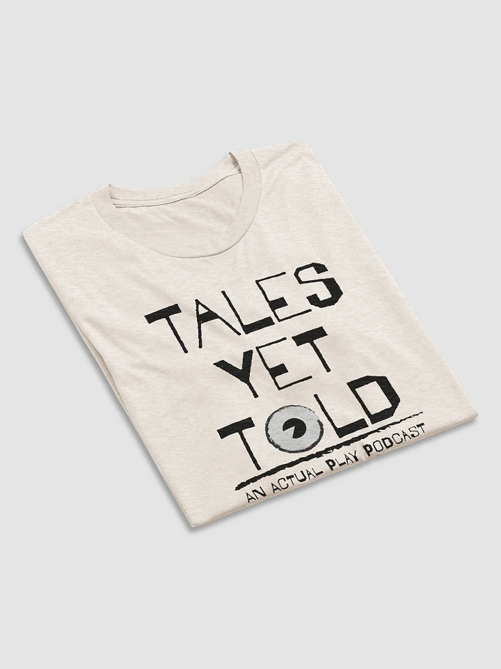 Tales Yet Told - Triblend product image (2)